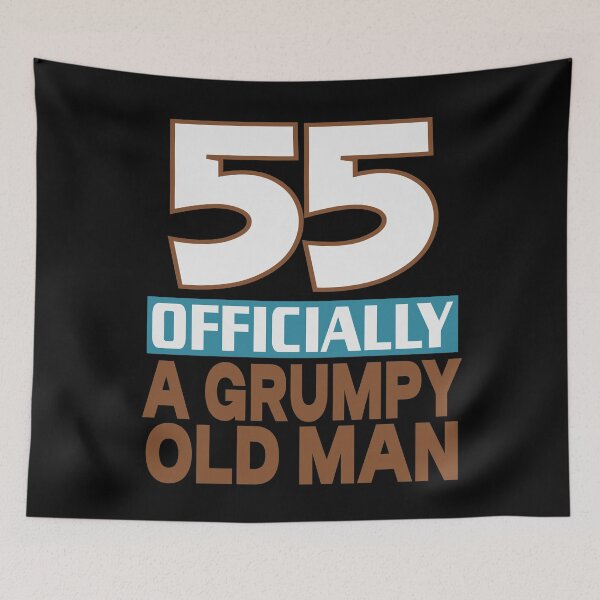 Item preview, 55 officially a grumpy old man designed and sold by giftfromheart.