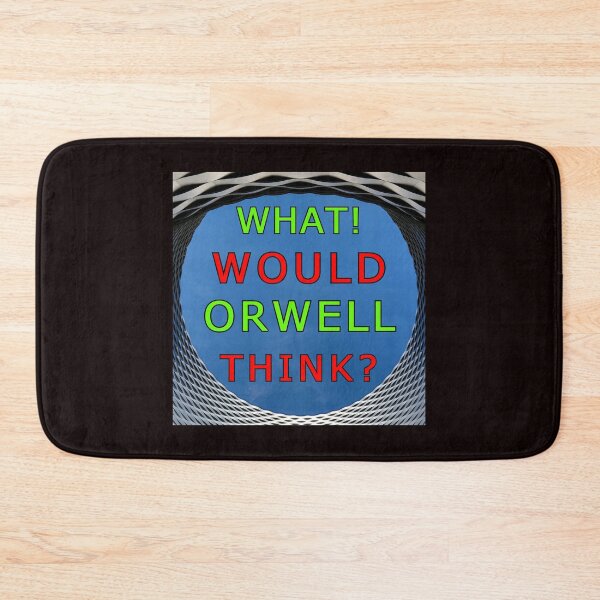 Item preview, WHAT WOULD ORWELL THINK designed and sold by AlienAlmanac.