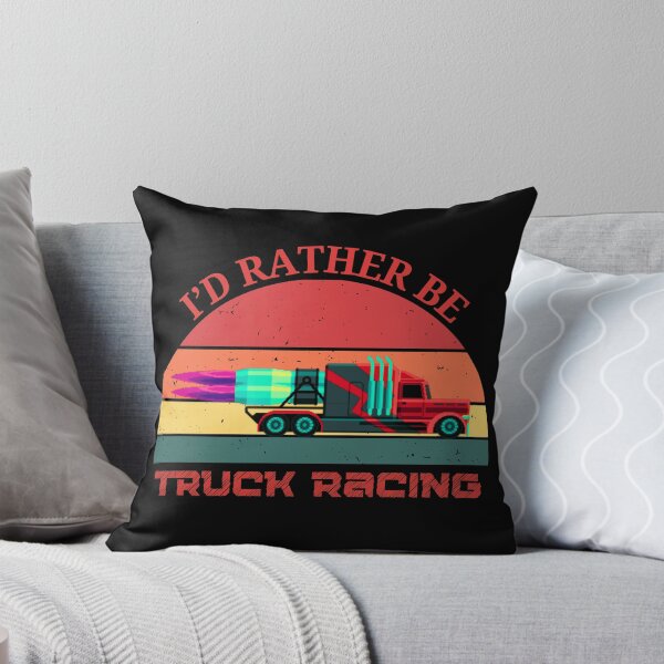 Item preview, I'd Rather Be Truck Racing Big Truck Semi Trucks Jet Truck 18 Wheeler Racing Drag Racing designed and sold by CarantinedChaos.