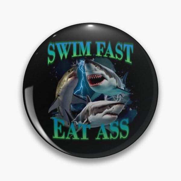 Item preview, Swim Fast Eat Ass designed and sold by emmiedrawss.