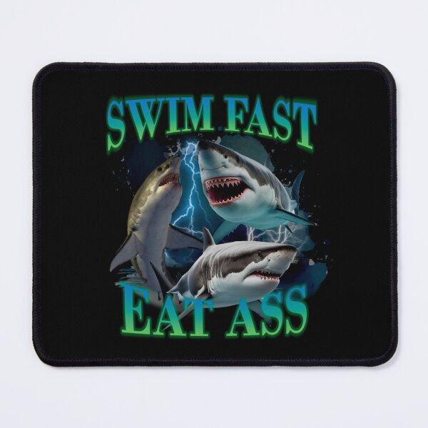 Item preview, Swim Fast Eat Ass designed and sold by emmiedrawss.