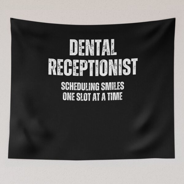 Item preview, Dental Receptionist: Scheduling Smiles One Slot at a Time. Dental office worker funny quote designed and sold by EdytaGister.