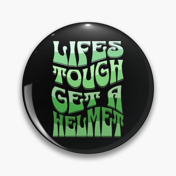 Item preview, Lifes Tough Get A Helmet designed and sold by Affyboss6.
