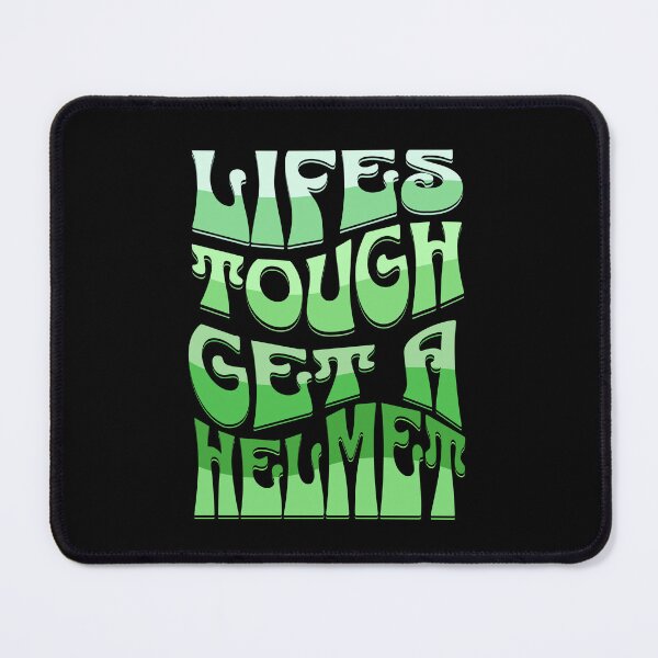 Item preview, Lifes Tough Get A Helmet designed and sold by Affyboss6.