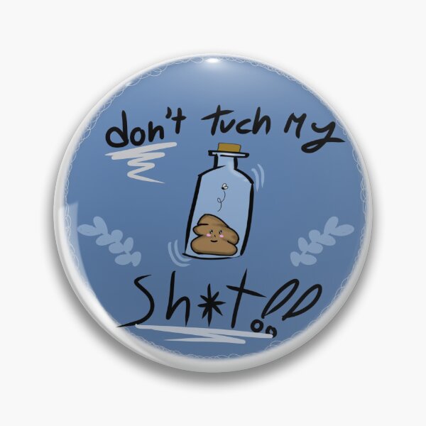 Item preview, Don't Touch My Sh*t designed and sold by MushroomMayhap.