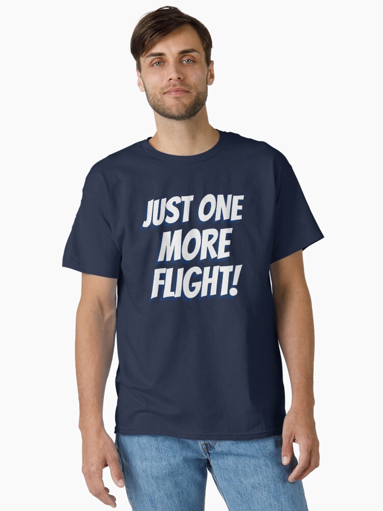 Thumbnail 2 of 7, Classic T-Shirt, Drone: Just One More Flight designed and sold by Teesamust.