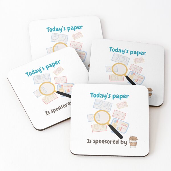 Item preview, Today's paper is sponsored by coffee, phd student coffee lovers designed and sold by NoetherSym.