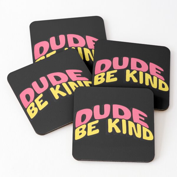 Item preview, Dude Be Kind Gifts For Positive People. designed and sold by CHRIS-POD.