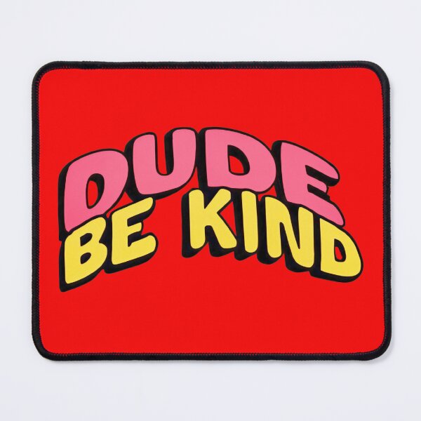 Item preview, Dude Be Kind Gifts For Positive People. designed and sold by CHRIS-POD.