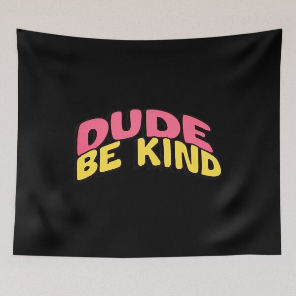 Item preview, Dude Be Kind Gifts For Positive People. designed and sold by CHRIS-POD.