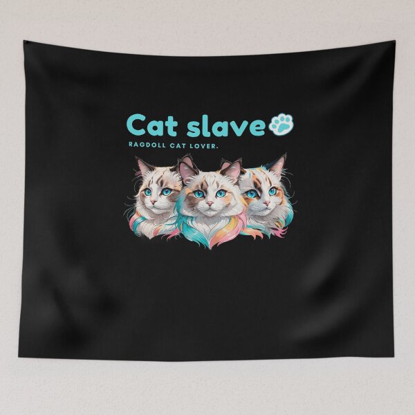 Item preview, Cat slave - Ragdoll Cat Lover designed and sold by mamacub.