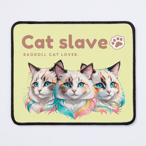 Item preview, Cat slave - Ragdoll Cat Lover designed and sold by mamacub.