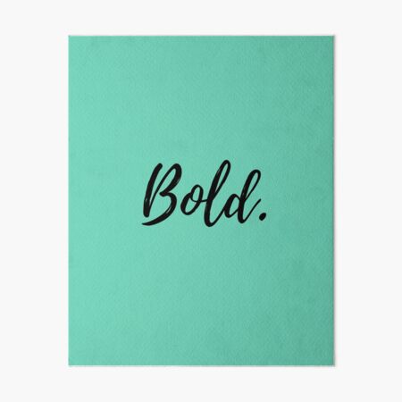 Bold Be Bold Printable Print Poster Painting Bold Abstract Art Bold Text  Font Art Print Be Bold Quote Gift | Sticker