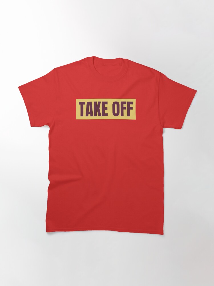 Thumbnail 3 of 7, Classic T-Shirt, Drone: Take Off Text designed and sold by Teesamust.
