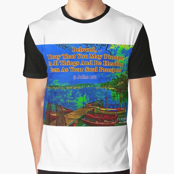 Beloved I pray that you may prosper in all things Graphic T-Shirt