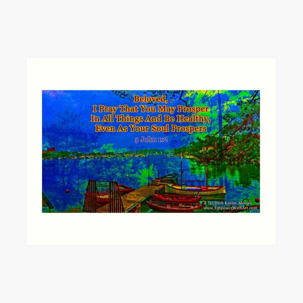 Beloved I pray that you may prosper in all things Art Print
