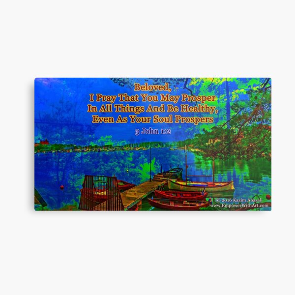 Beloved I pray that you may prosper in all things Metal Print