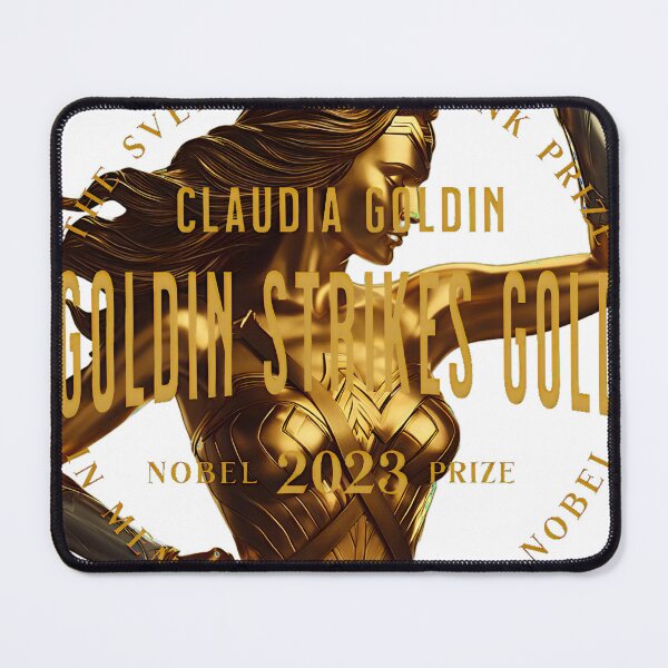 Item preview, Women are vastly underrepresented in the global labor market and, when they work, they earn less than men. Claudia Goldin Nobel Prize winner in Economic Sciences 2023 designed and sold by ignasirus.