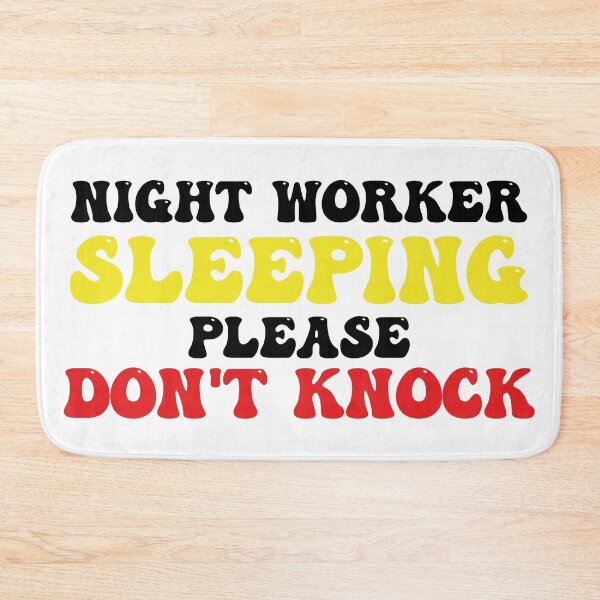 Item preview, Night Worker Sleeping Please Don't Knock designed and sold by Stick-Artistry.