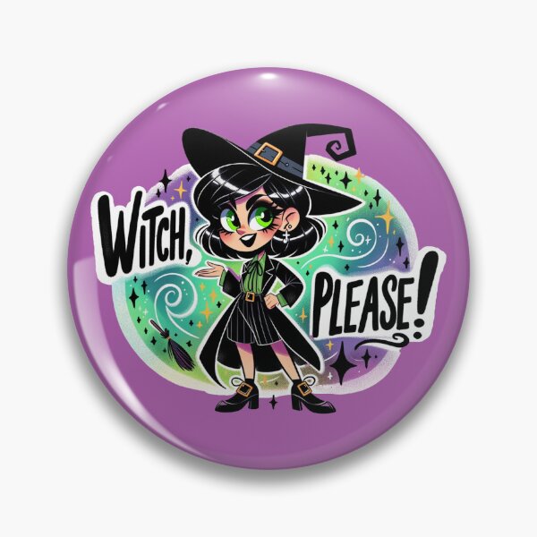 Item preview, Witch, Please! - Casting Sass This Halloween designed and sold by ZenEverAI.