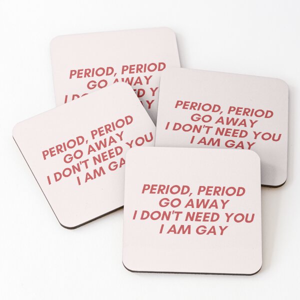 Item preview, PERIOD, I AM GAY designed and sold by NESIHO.