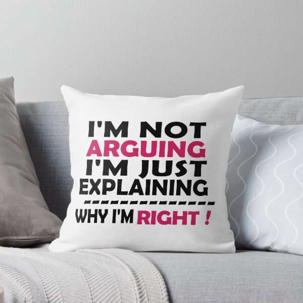Item preview, I'm Not Arguing I'm Just Explaining Why I'm Right,Funny Sarcasm, Funny Jokes, designed and sold by Souna's  Store.