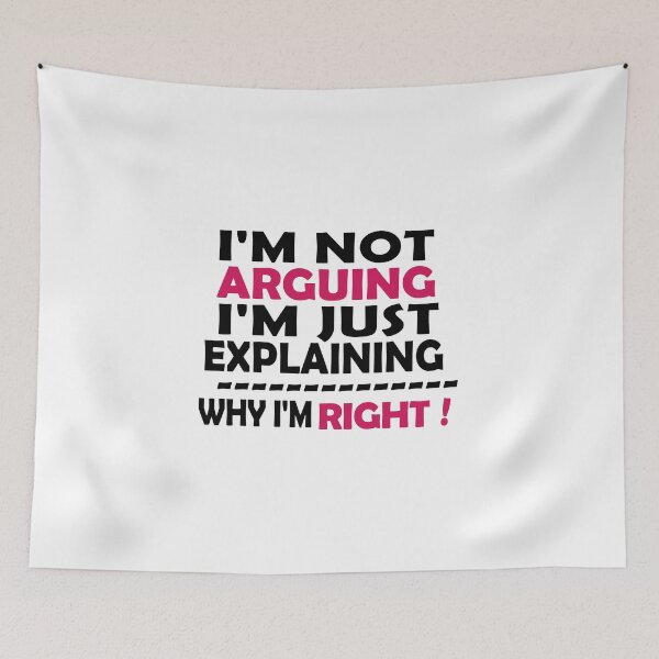 Item preview, I'm Not Arguing I'm Just Explaining Why I'm Right,Funny Sarcasm, Funny Jokes, designed and sold by Souna's  Store.