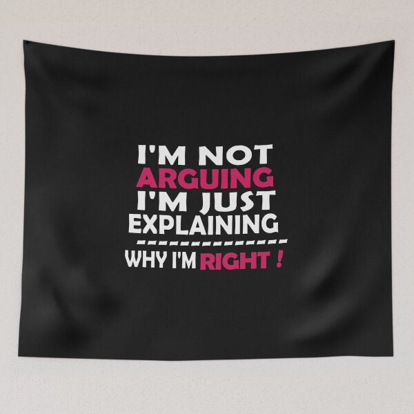 Item preview, I'm Not Arguing I'm Just Explaining Why I'm Right,Funny Sarcasm, Funny Jokes, designed and sold by Souna's  Store.