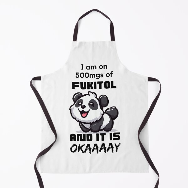 Item preview, I'm On 500mgs Of Fukitol, and it is ok, happy panda feels Okaaaay, high panda designed and sold by Moe-Hagag.
