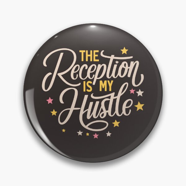 Item preview, The reception is my hustle designed and sold by GlobalDesigns-.