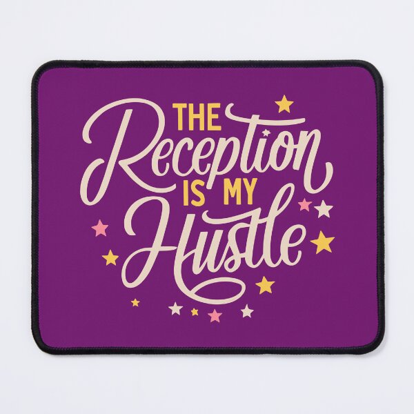 Item preview, The reception is my hustle designed and sold by GlobalDesigns-.