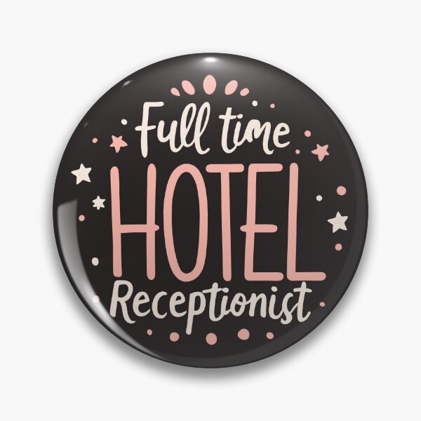 Item preview, Full Time Hotel Receptionist designed and sold by GlobalDesigns-.