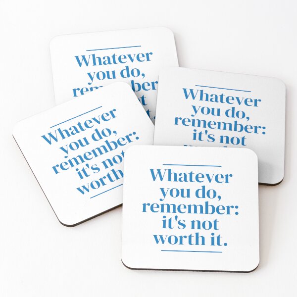 Item preview, Whatever you do, remember: it's not worth it. designed and sold by MrPila.