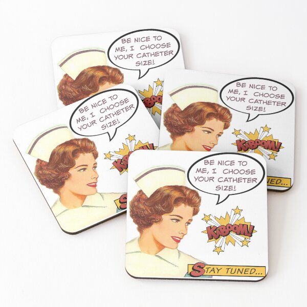 Item preview, Be Nice To Me, I Choose Your Catheter Size! Nurse Humor designed and sold by SSustainable.