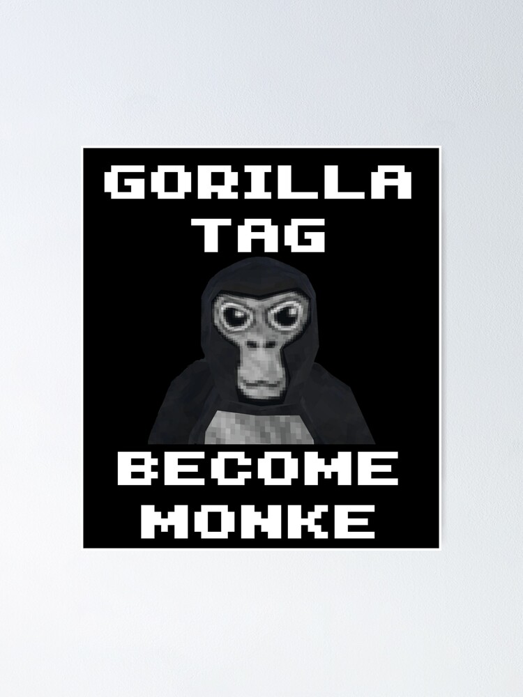 Gorilla Tag Mods Monkey  Poster for Sale by DecalicoDesign