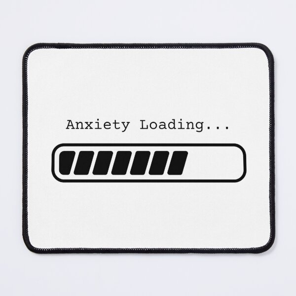 Item preview, Anxiety Loading designed and sold by kidwelln.
