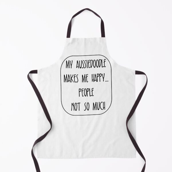 Item preview, Aussiedoodle - My Aussiedoodle Makes Me Happy...People Not So Much designed and sold by defimo.