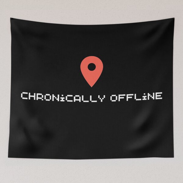 Item preview, chronically offline designed and sold by jennifersmind.