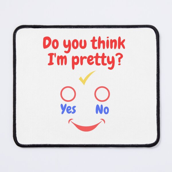 Item preview, I'm pretty? designed and sold by PAHUHUKLES.
