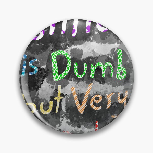 Item preview, Politics is Dumb but very important designed and sold by MorFun.