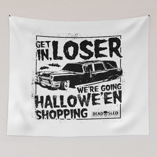 Item preview, Get in loser we're going halloween shopping designed and sold by Vicky021.