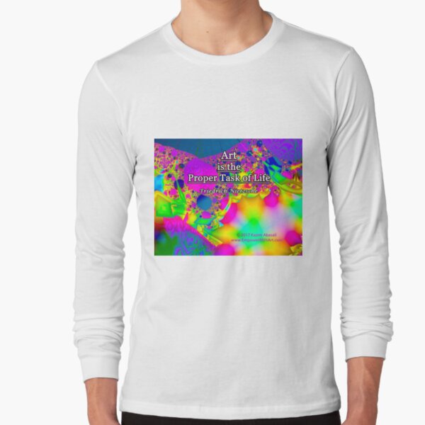 Art is the Proper Task of Life Long Sleeve T-Shirt