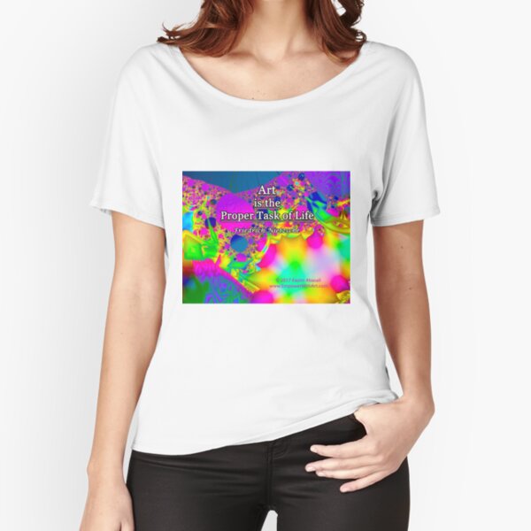 Art is the Proper Task of Life Relaxed Fit T-Shirt