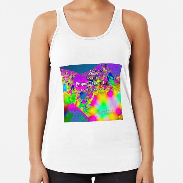 Art is the Proper Task of Life Racerback Tank Top