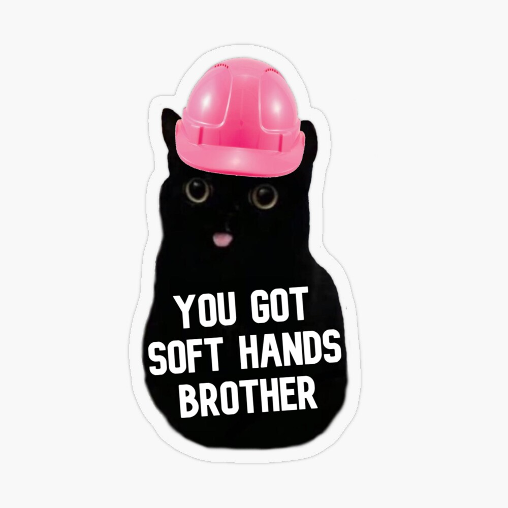 you got soft hands brother｜TikTok Search