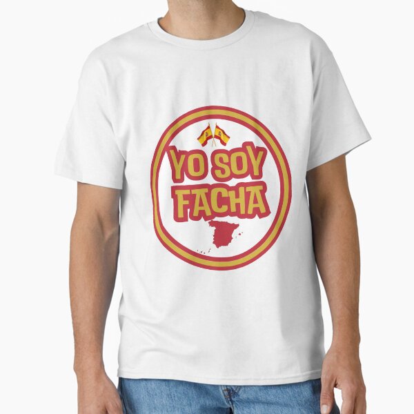 Yo soy Facha, fondo blanco. Bandera y Mapa de España Camiseta clásica