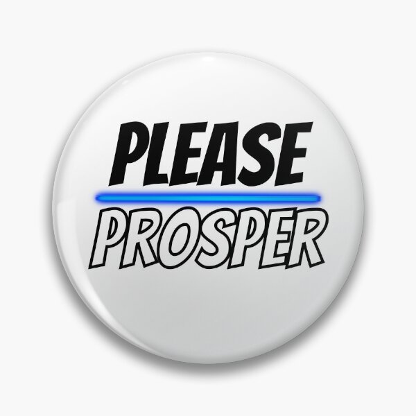 Item preview, Please Prosper Design designed and sold by JAMTEESHOP.