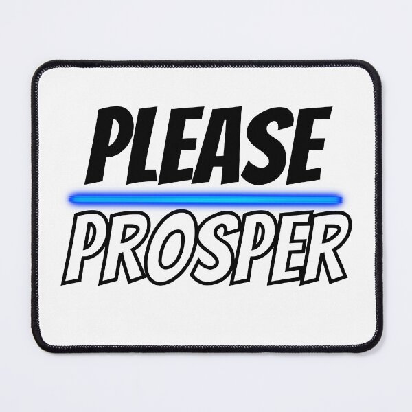 Item preview, Please Prosper Design designed and sold by JAMTEESHOP.