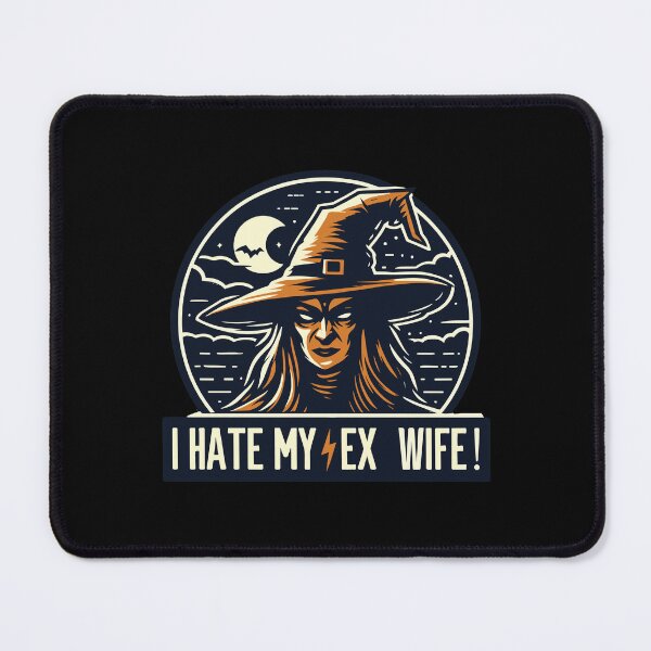 Item preview, i hate my ex wife designed and sold by TomFrontierArt.