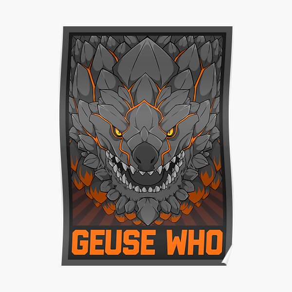 MONSTER HUNTER- Geuse Qui Poster